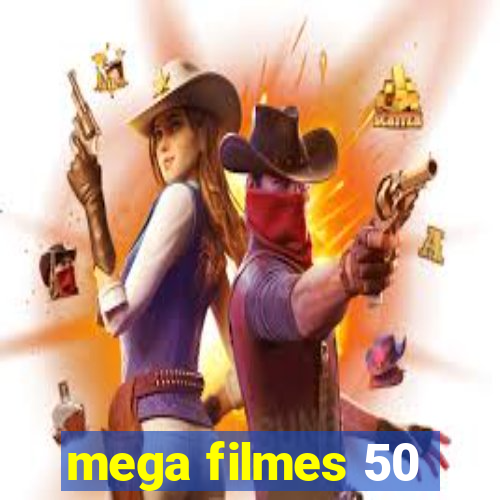 mega filmes 50